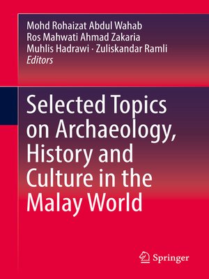 cover image of Selected Topics on Archaeology, History and Culture in the Malay World